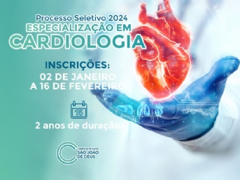 Complexo da Saúde São João de Deus abre inscrições para especialização em Cardiologia - 