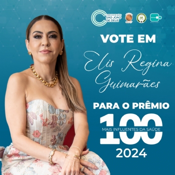 Vote em Elis Regina Guimarães para o Prêmio da 100 Mais Influentes da Saúde 2024! - 