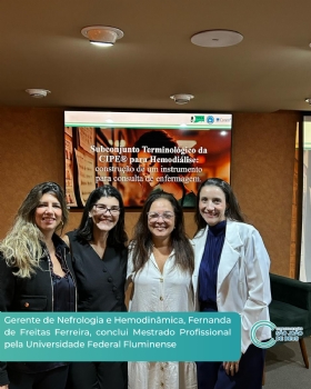 Gerente de Nefrologia e Hemodinâmica, Fernanda de Freitas Ferreira, conclui Mestrado Profissional pela Universidade Federal Fluminense - Fernando Freitas após a sua dissertação de mestrado.