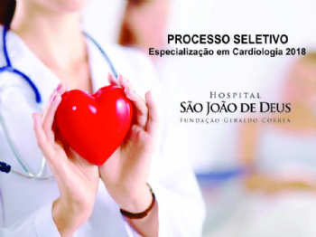 Hospital São João de Deus divulga oportunidade para especialização em Cardiologia - 