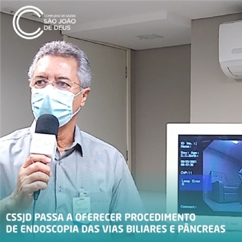 Complexo de Saúde São João de Deus passa a oferecer procedimento de Endoscopia das vias biliares e Pâncreas - 