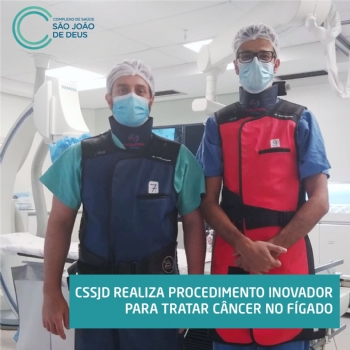 CSSJD realiza procedimento inovador para tratar câncer no fígado - 