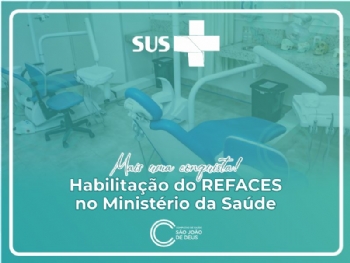 Projeto “Refaces” é habilitado junto ao Ministério da Saúde - 