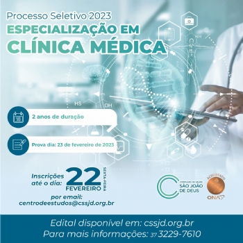 CSSJD lança novo edital de processo seletivo para Especialização em Clínica Médica - 